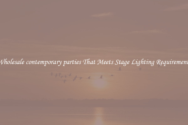 Wholesale contemporary parties That Meets Stage Lighting Requirements