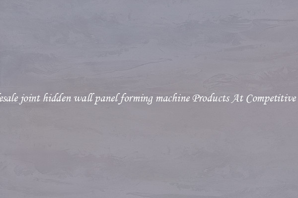 Wholesale joint hidden wall panel forming machine Products At Competitive Prices