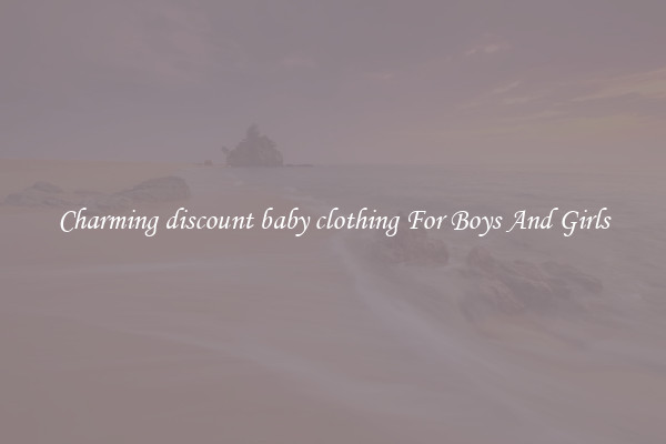 Charming discount baby clothing For Boys And Girls