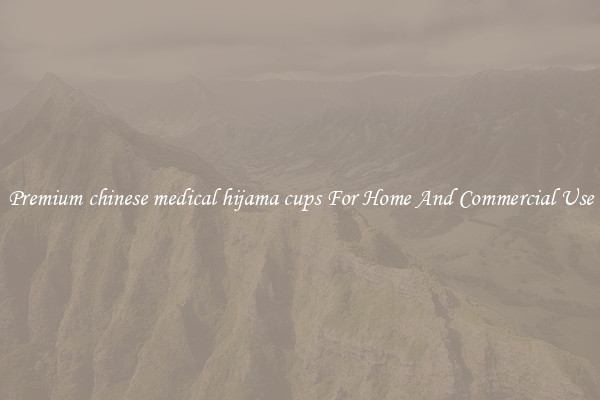 Premium chinese medical hijama cups For Home And Commercial Use