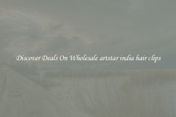 Discover Deals On Wholesale artstar india hair clips