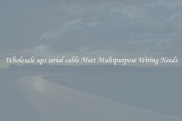 Wholesale ups serial cable Meet Multipurpose Wiring Needs