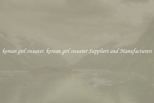 korean girl sweater, korean girl sweater Suppliers and Manufacturers