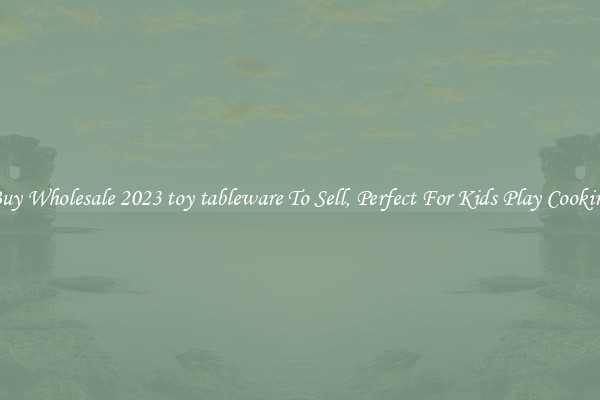 Buy Wholesale 2023 toy tableware To Sell, Perfect For Kids Play Cooking