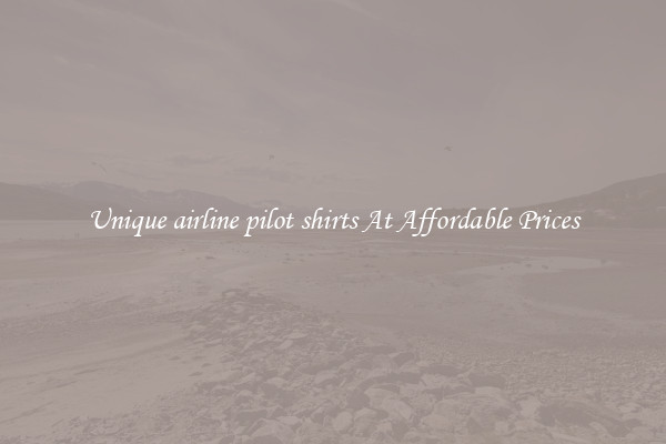 Unique airline pilot shirts At Affordable Prices