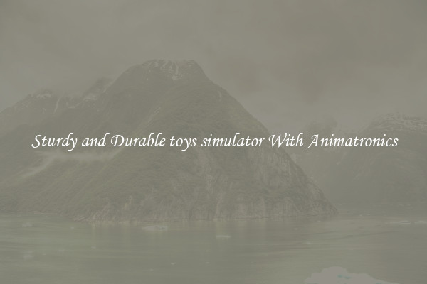 Sturdy and Durable toys simulator With Animatronics