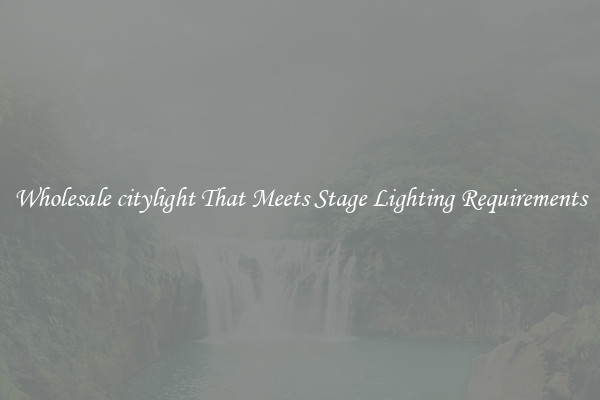 Wholesale citylight That Meets Stage Lighting Requirements