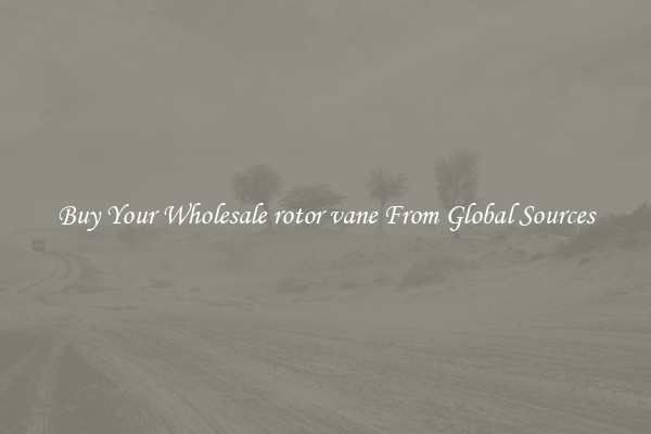Buy Your Wholesale rotor vane From Global Sources